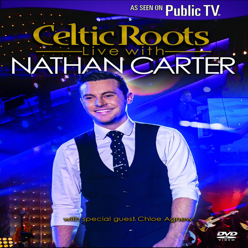 Nathan Carter-Celtic Roots Live With Nathan Carter