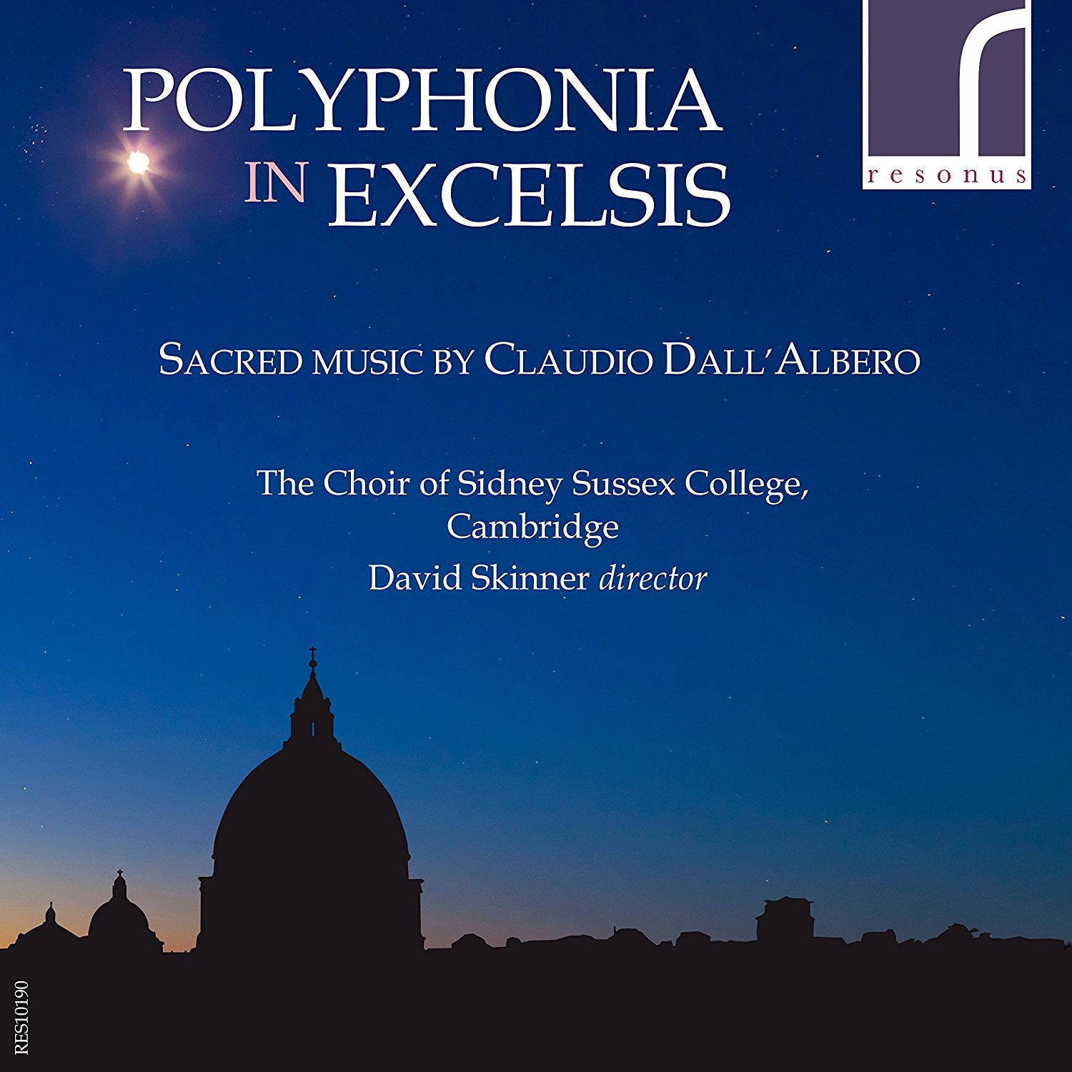 Polyphonia in Excelsis: Sacred Music By Claudio Dall'Albero