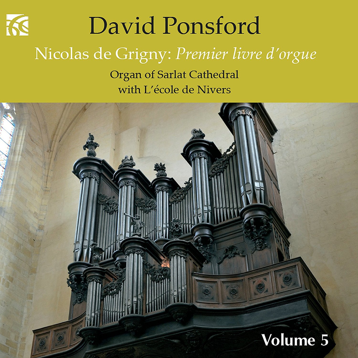 Nicolas De Grigny: Premier Livre D'orgue - Volume 5