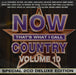 Now 10: That's What I Call Country