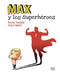 Max Y Los Superh?Roes / Max And The Super Heroes