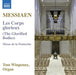 Messiaen: Les Corps Glorieux/Messe De La Pentecôte
