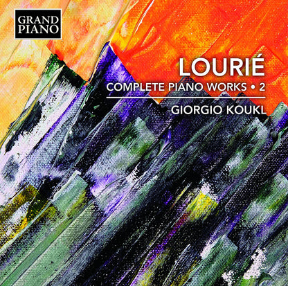 Lourié: Complete Piano Works - Volume 2
