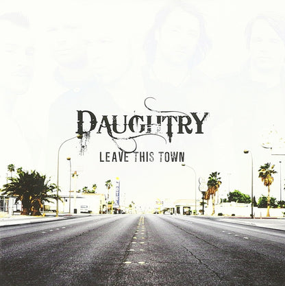 DAUGHTRY-LEAVE THIS TOWN