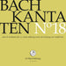 Johann Sebastian Bach - Kantaten No.18
