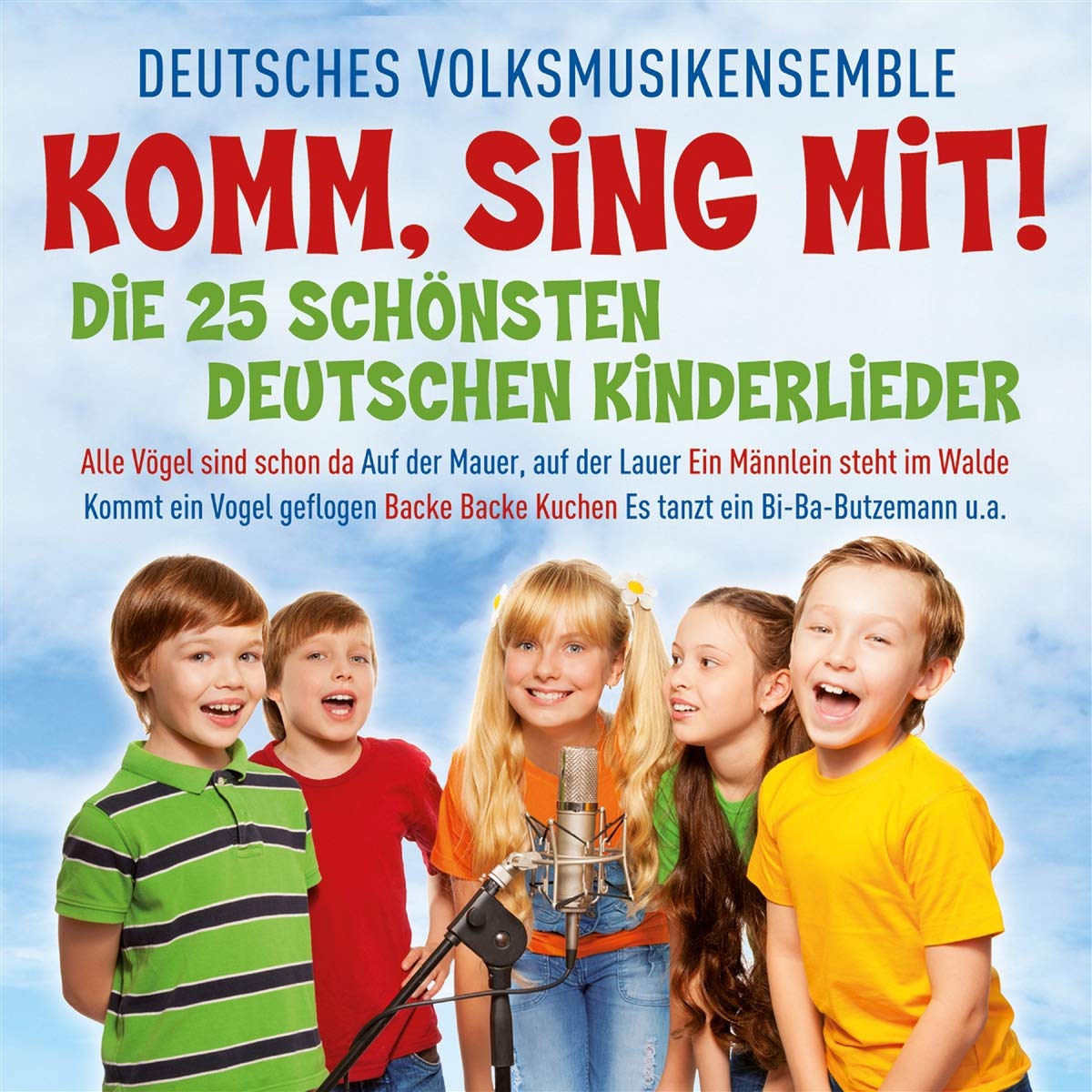 DEUTSCHES VOLKSMUSIKENSEMBLE - KOMM, SING MIT! - DIE 25 SCHONSTEN KINDERLIEDER
