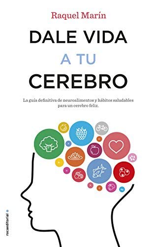 Dale Vida A Tu Cerebro / Liven Up Your Brain