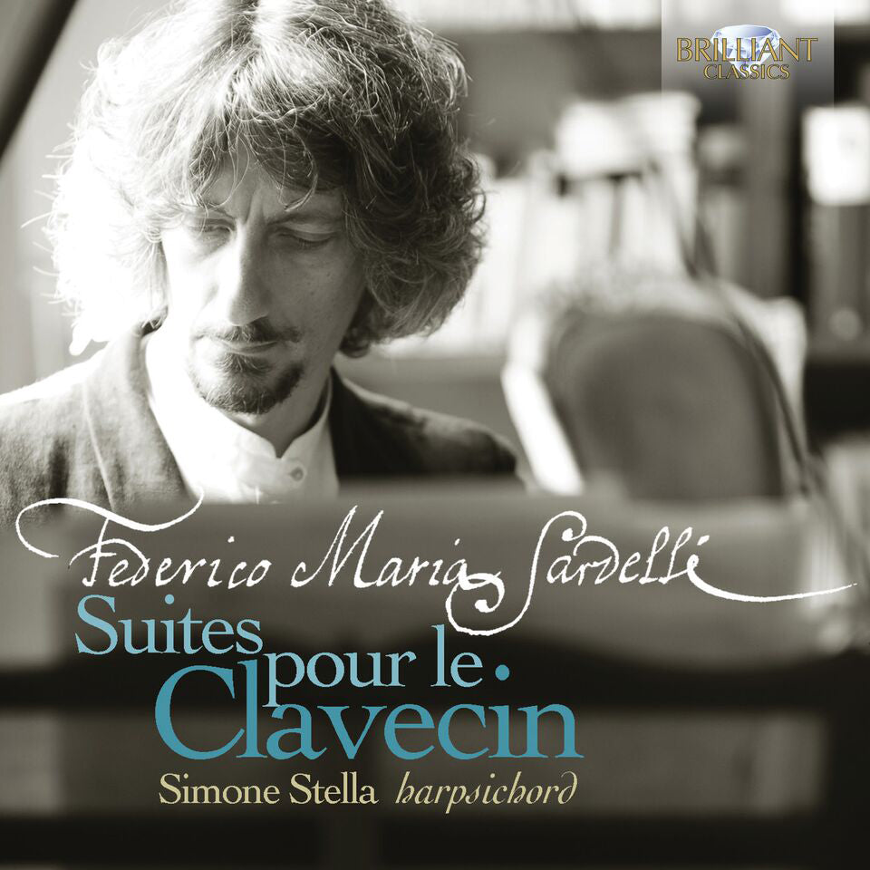 Federico Maria Sardelli: Suites Pour Le Clavecin