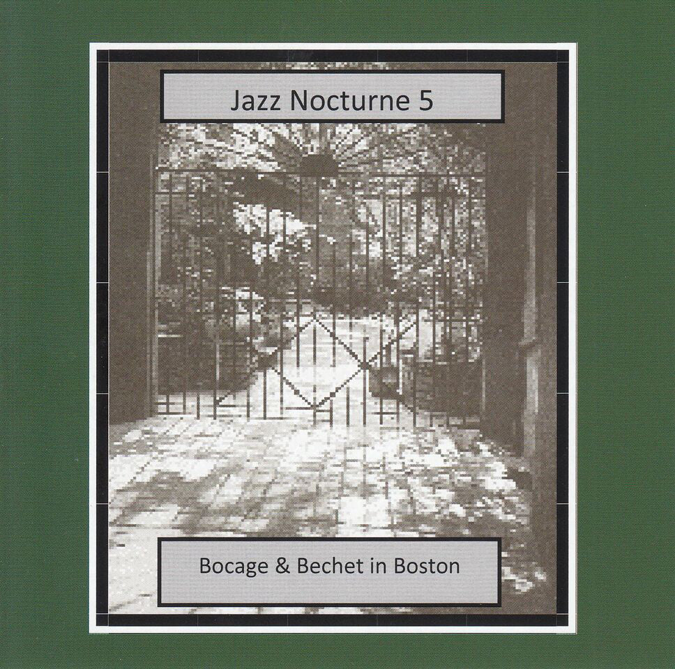 Jazz Nocturne 5: Bocage & Bechet in Boston