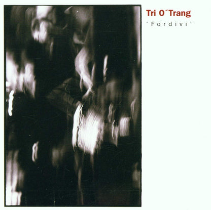 Tri O Trang - Fordi Vi
