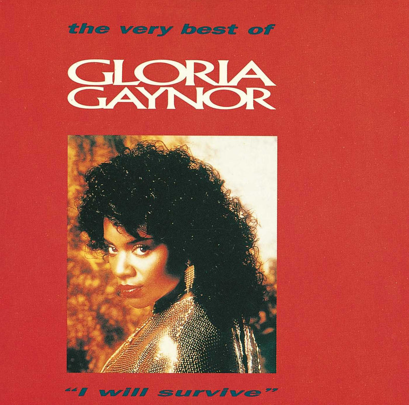 I Will Survive: the Best of Gloria Gaynor