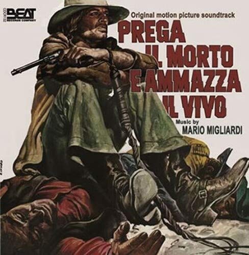 Prega Il Morto E Ammazza Il Vivo Shoot the Living and Pray for the Dead Soundtrack