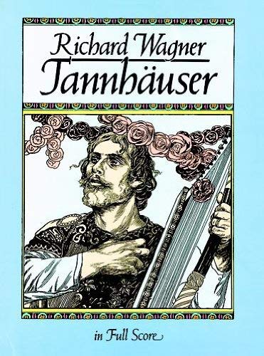 Tannhauser In Full Score
