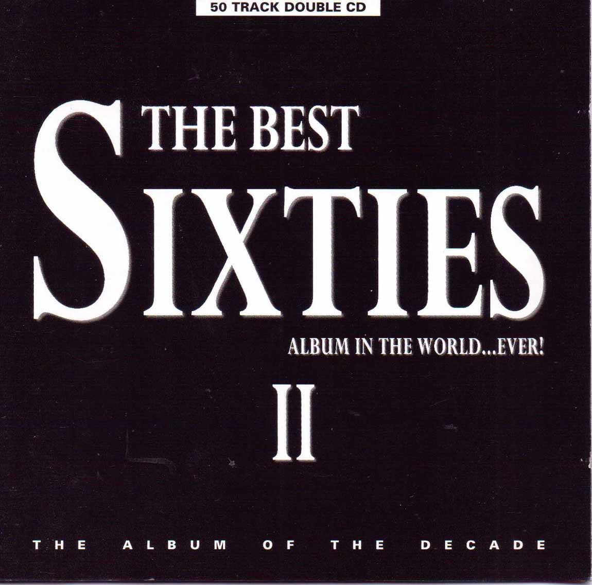 The Best Sixties Album in the World ... Ever! II