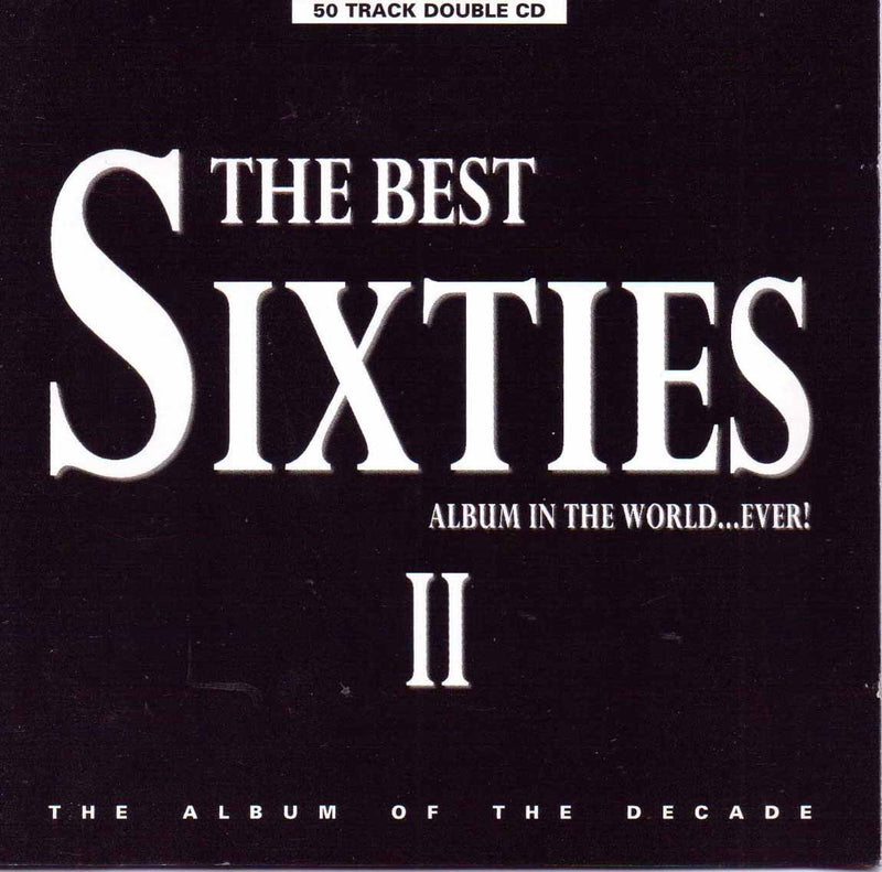 The Best Sixties Album in the World ... Ever! II