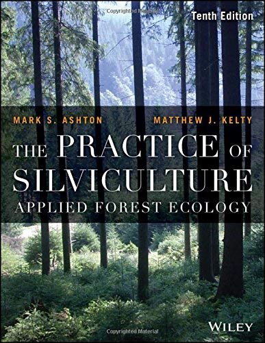 The Practice Of Silviculture