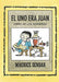 El Uno Era Juan / One Was Johnny