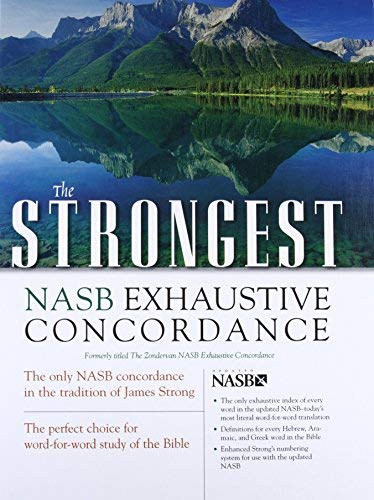 The Strongest Nasb Exhaustive Concordance