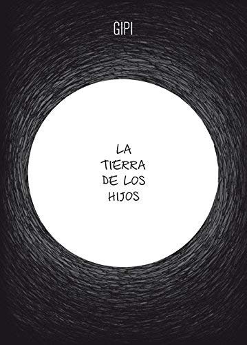 La Tierra De Los Hijos / Land Of The Sons