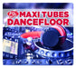Maxi Tubes Dancefloor 2013 3C