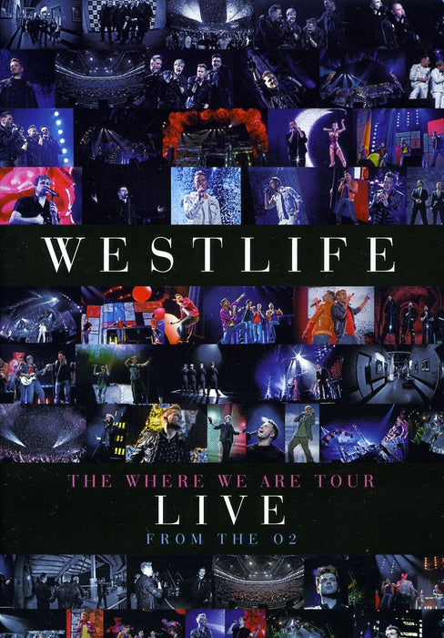 Westlife's The Where We Are Tour Live From The O2