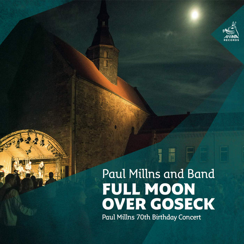 Full Moon Over Goseck: Paul Millns 70th Birthday Concert