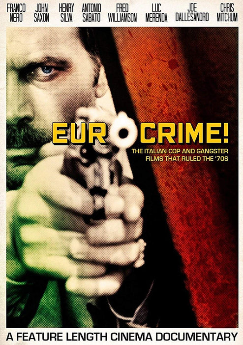 Eurocrime! The Italian Cop And Gangster Films That Ruled The '70s