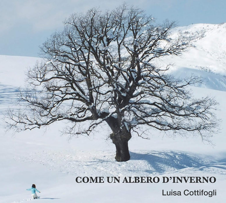 Luisa Cottifogli - Come Un Albero D'inverno