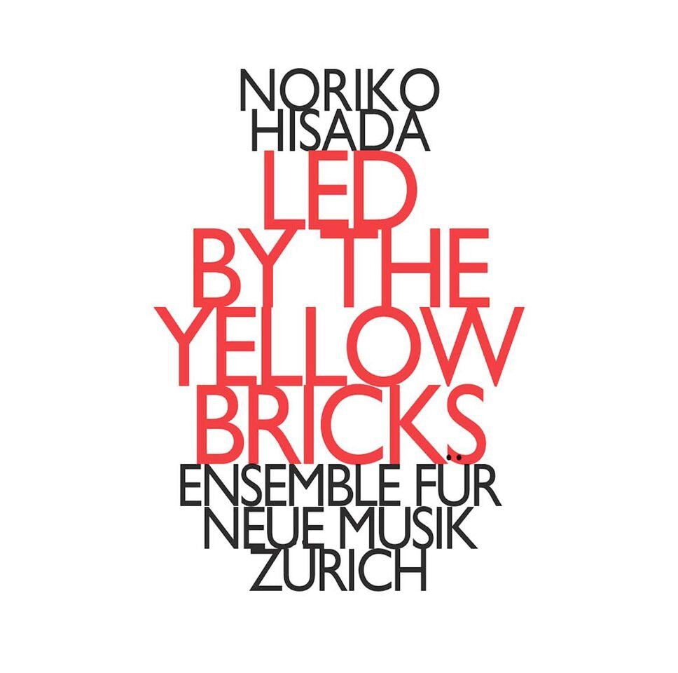 Noriko Hisada: Led By the Yellow Bricks