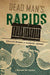 Dead Man`S Rapids