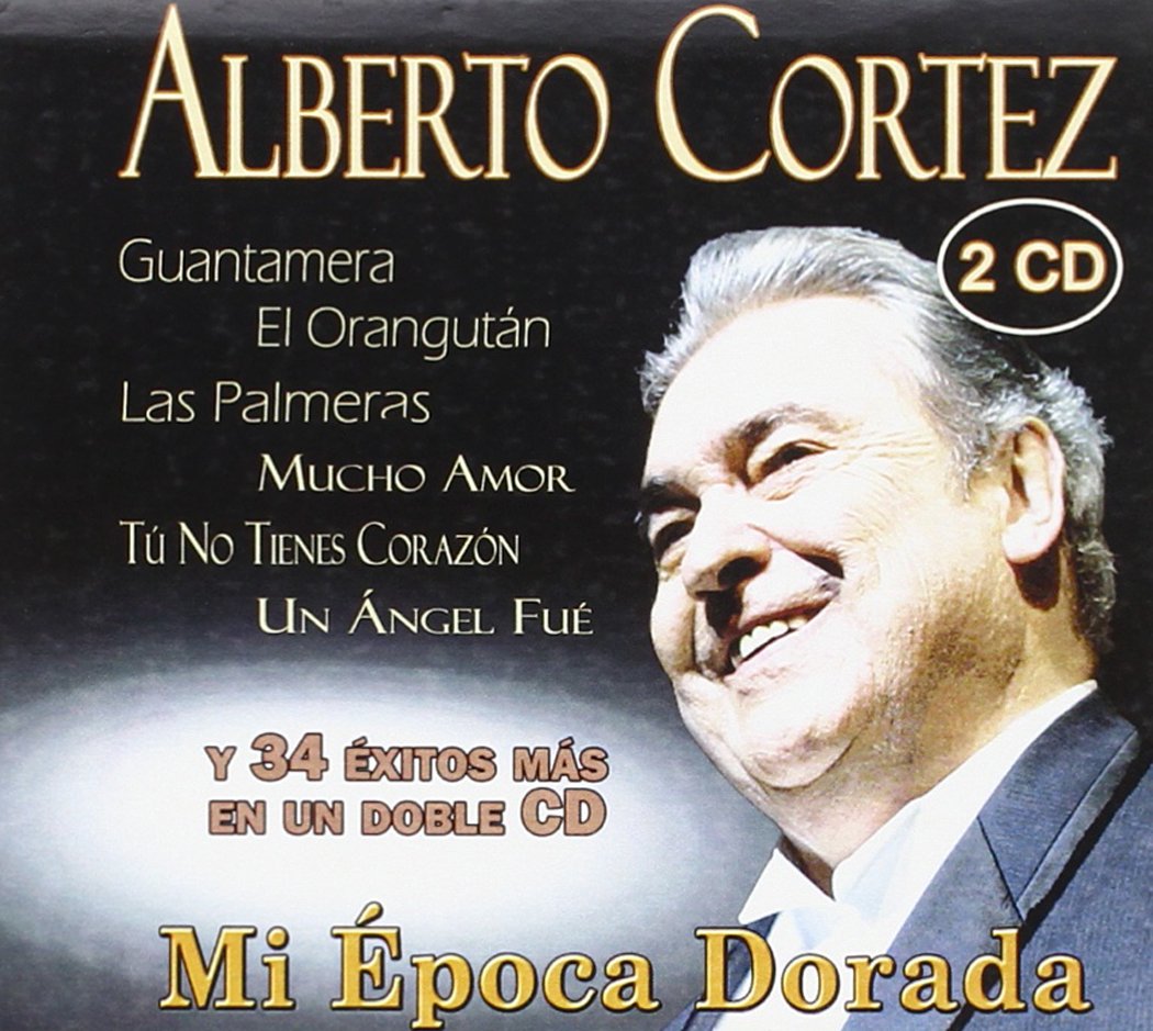 ALBERTO CORTEZ-MI EPOCA DORADA