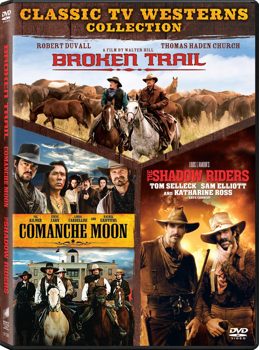 BROKEN TRAIL / COMANCHE MOON / SHADOW RIDERS - BROKEN TRAIL / COMANCHE MOON / SHADOW RIDERS (4 DVD)