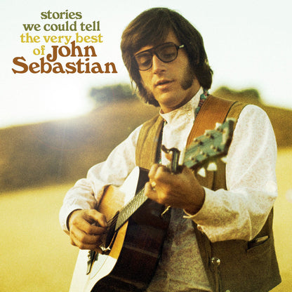 Stories We Could Tell: The Very Best of John Sebastian