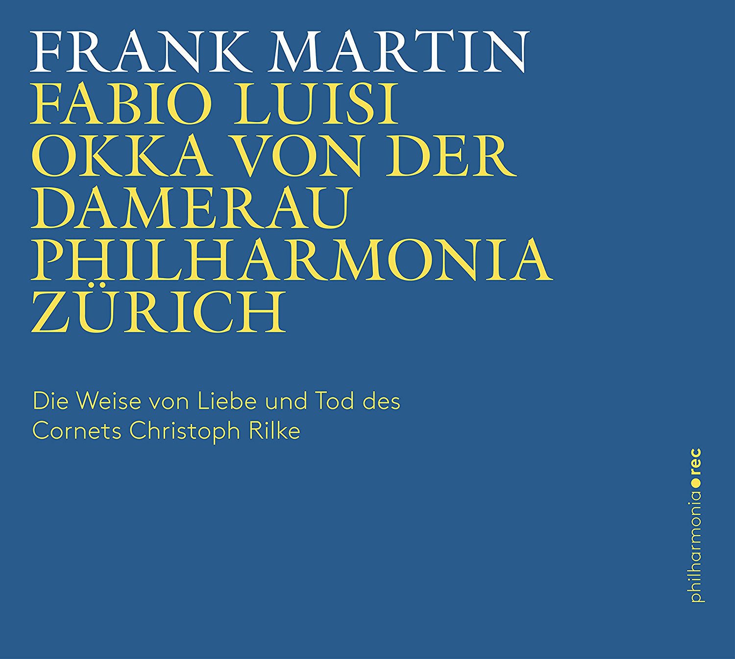 Frank Martin: Die Weise Von Liebe Und Tod: Cornets Christoph Rilke