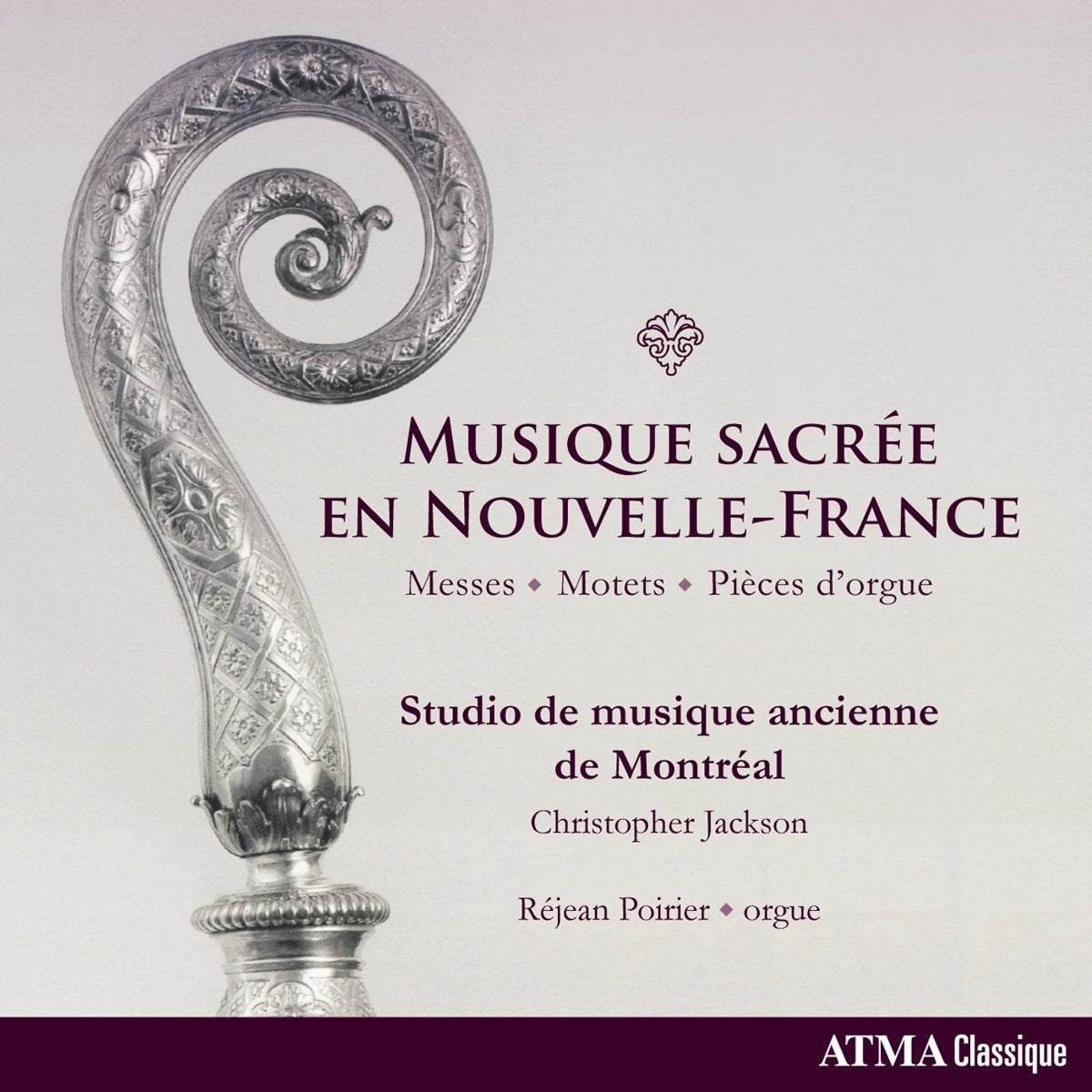 Musique Sacrée En Nouvelle-France: Messes, Motets, Pieces D'orgue