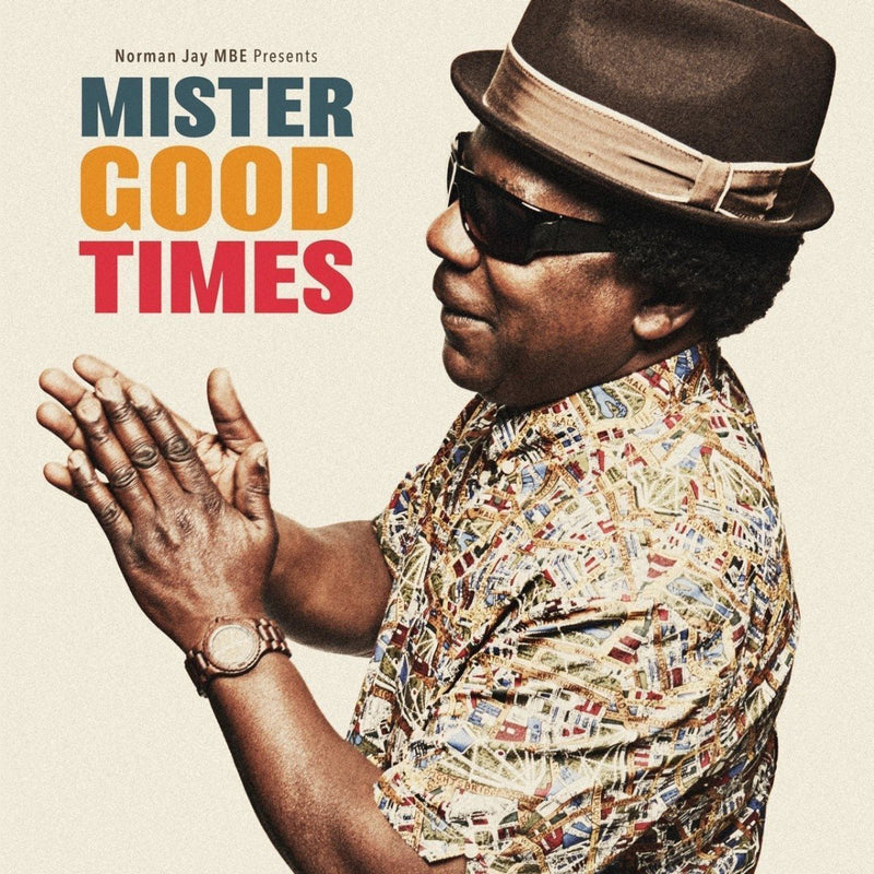 Norman Jay Presents: Mister Good Times