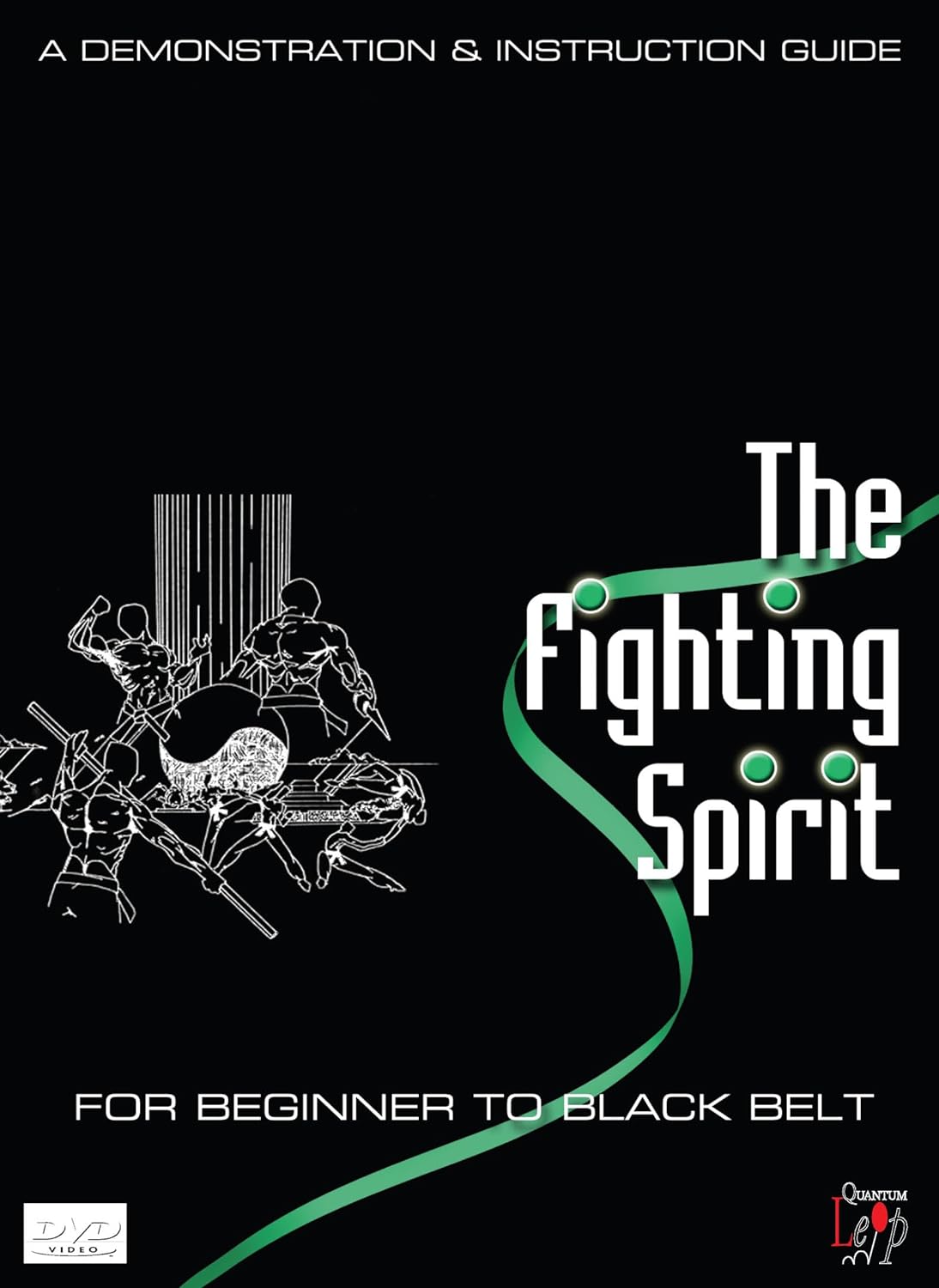 The Fighting Spirit - From Beginner To Black Belt