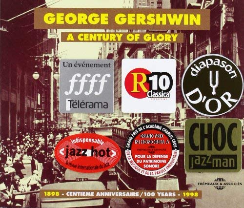 George Gershwin: A Century of Glory