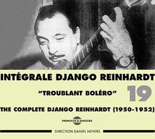 Complete Django Reinhardt Vol. 19 1950 - 52