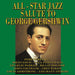 All Star Jazz Salute To George Gershwin (Various Artists