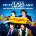 It Was Fifty Years Ago Today! The Beatles: Sgt Pep
