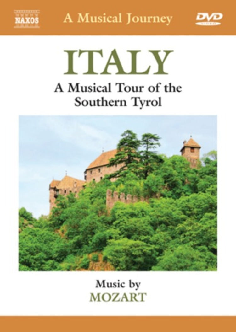 Naxos Scenic Musical Journeys Italy A Musical Tour of the Southern Tyrol