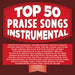 Top 50 Praise Songs..