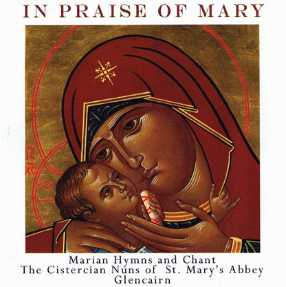 In Praise of Mary: Marian Hymns and Chant
