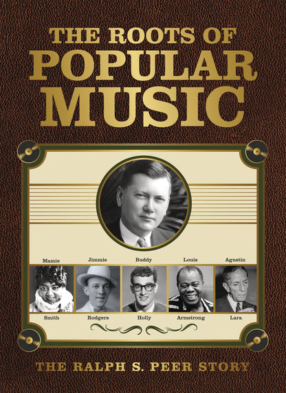 Roots Of Popular Music:Ralph S Peer Story -Box