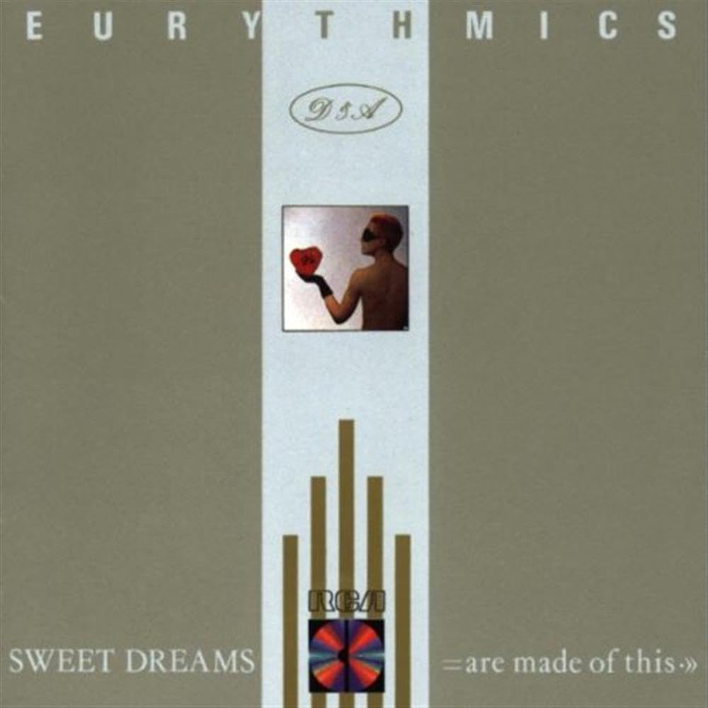 Sweet Dreams (Are Made of This