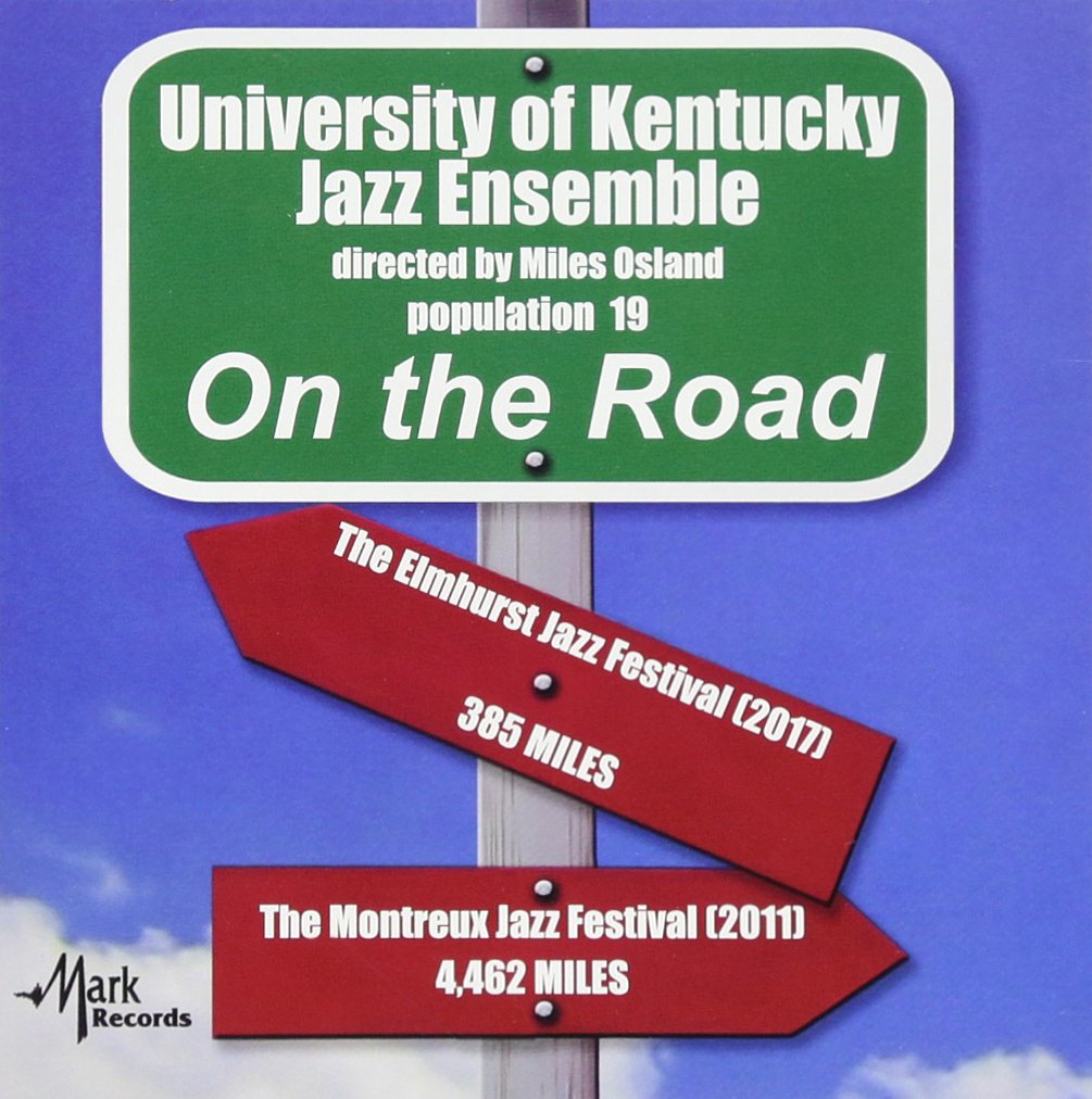 University Of Kentucky Jazz Ensemble - On The Road
