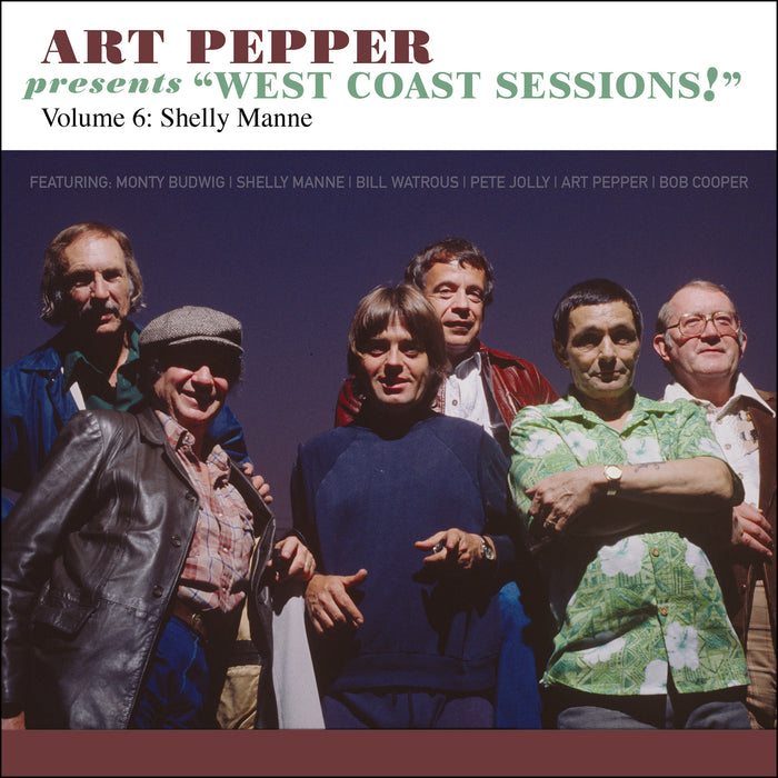 Art Pepper Presents West Coast Sessions!: With Shelly Manne - Volume 6