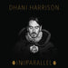 Dhani Harrison-In///Parallel
