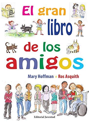 El Gran Libro De Los Amigos / The Great Big Book Of Friends